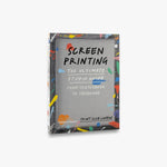 Screenprinting : The Ultimate Studio Guide image 0