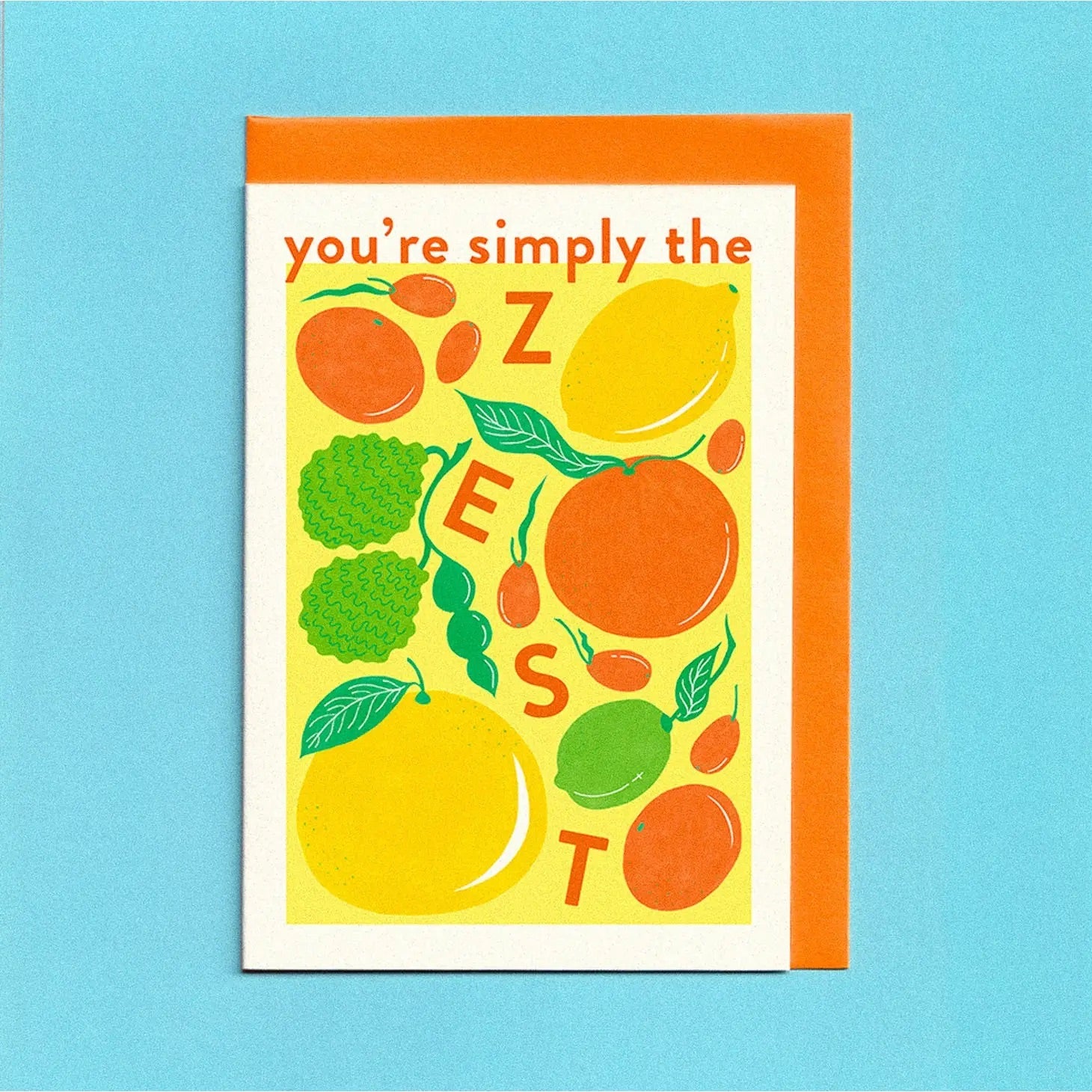 Greeting Card - You're Simply the Zest image 0