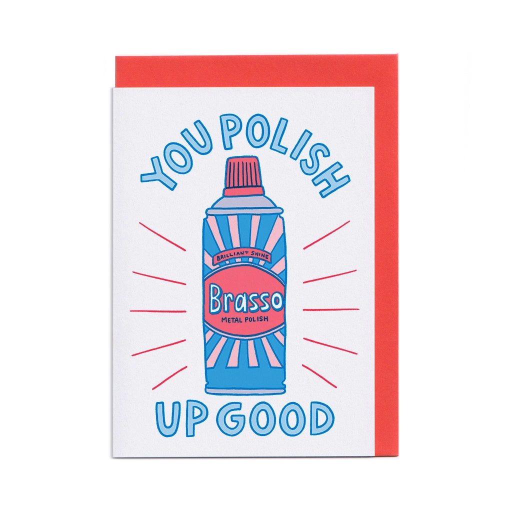 Greeting Card - Polish Up Good