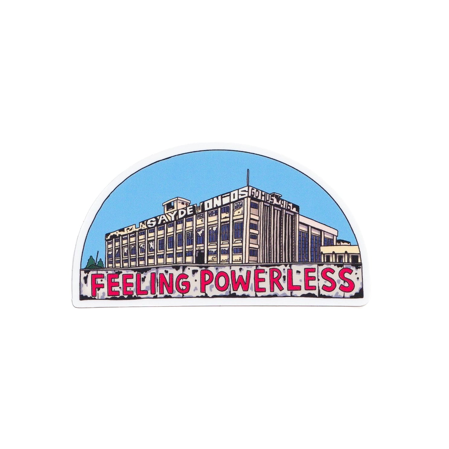 Sticker- Feeling Powerless