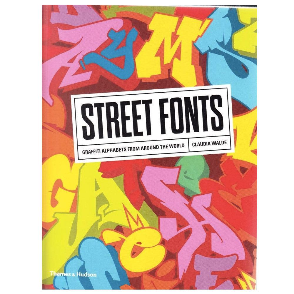 Street Fonts : Graffiti Alphabets From Around the World - Paperback image 0