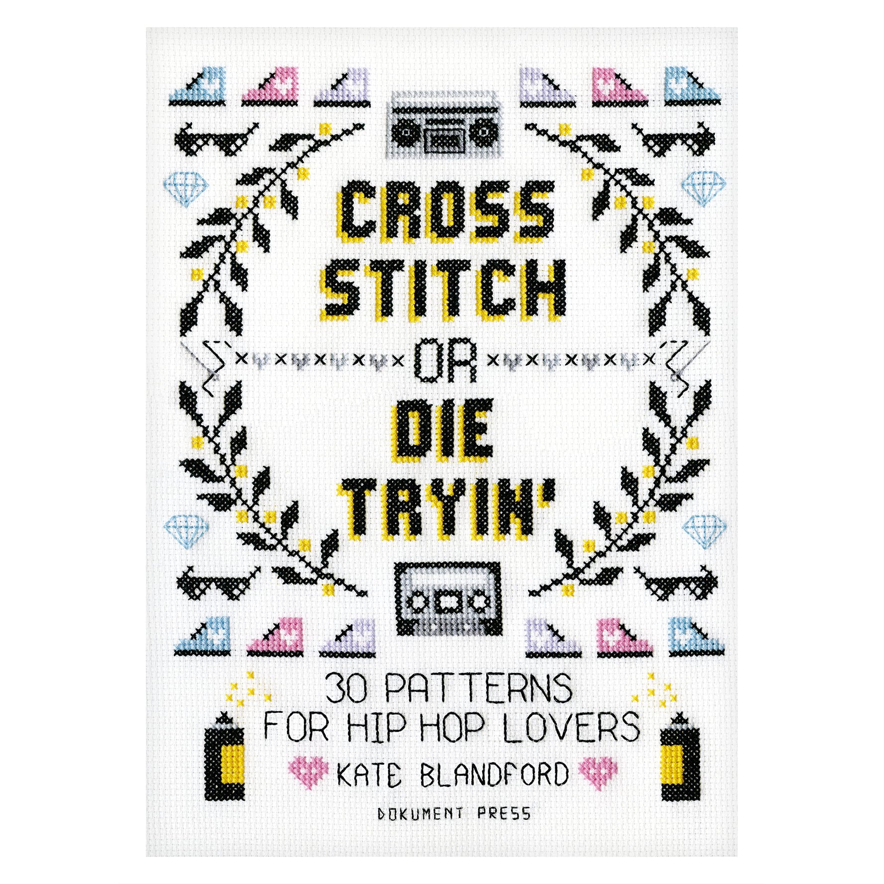 Cross Stitch or Die Tryin' image 0